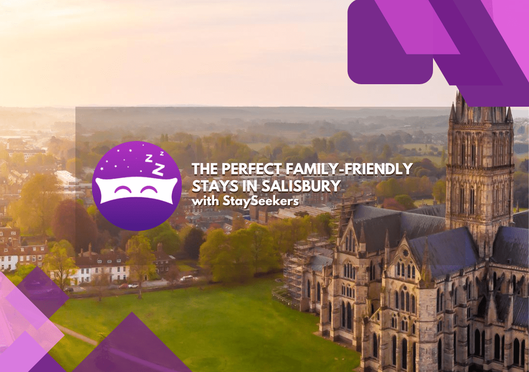 The Perfect Family-Friendly Stays in Salisbury